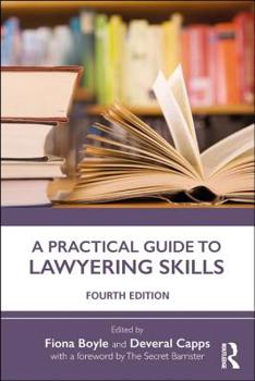 Paperback A Practical Guide to Lawyering Skills Book