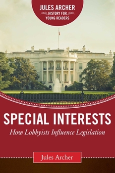 Hardcover Special Interests: How Lobbyists Influence Legislation Book