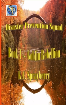 Paperback Disaster Prevention Squad: Book 1 Goblin Rebellion Book