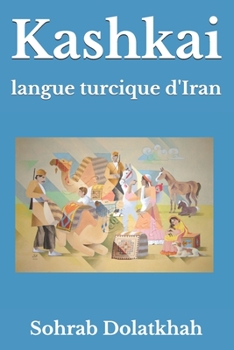 Paperback Kashkai: langue turcique d'Iran [French] Book