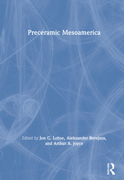 Hardcover Preceramic Mesoamerica Book