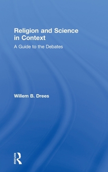 Hardcover Religion and Science in Context: A Guide to the Debates Book