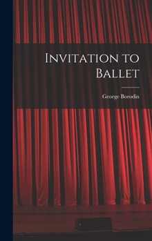 Hardcover Invitation to Ballet Book