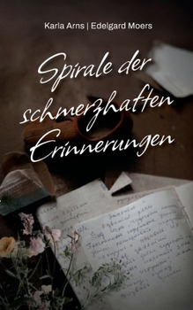 Paperback Spirale der schmerzhaften Erinnerungen [German] Book