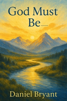 Paperback God Must Be: A Choice of a Lifetime Book