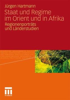 Paperback Staat Und Regime Im Orient Und in Afrika: Regionenporträts Und Länderstudien [German] Book