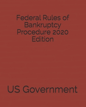 Paperback Federal Rules of Bankruptcy Procedure 2020 Edition Book