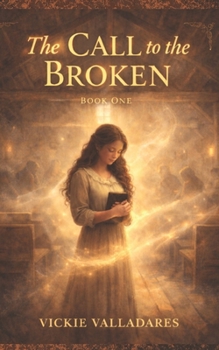 Paperback The Call to the Broken: Book 1 Book