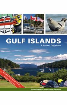Spiral-bound Gulf Island’s: A Boater’s Guidebook Book