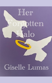 Paperback Her Forgotten Halo Book