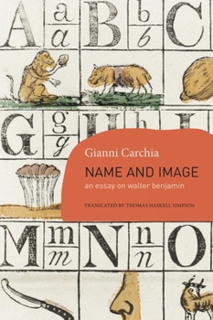Hardcover Name and Image: An Essay on Walter Benjamin Book