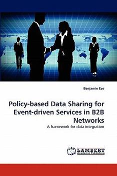 Paperback Policy-Based Data Sharing for Event-Driven Services in B2B Networks Book