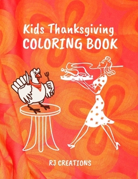 Paperback Kids Thanksgiving Coloring Book: Activity Easy Stress Relief Pages For For Toddlers, Pre-Schoolers, and Kids 3-8 Book