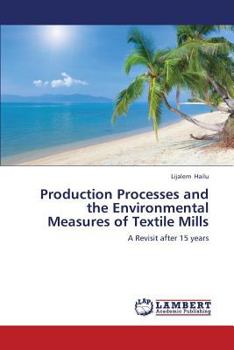 Paperback Production Processes and the Environmental Measures of Textile Mills Book