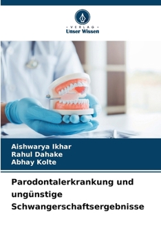 Parodontalerkrankung und ungünstige Schwangerschaftsergebnisse (German Edition)
