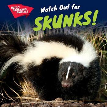 Paperback Watch Out for Skunks! Book