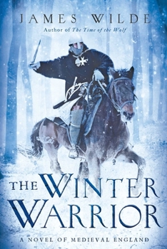 Hardcover The Winter Warrior: A Novel of Medieval England Book