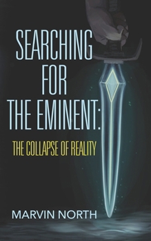 Paperback Searching for the Eminent: The Collapse of Reality Book