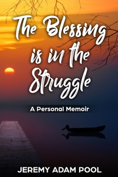 Paperback The Blessing is in the Struggle: A Personal Memoir Book