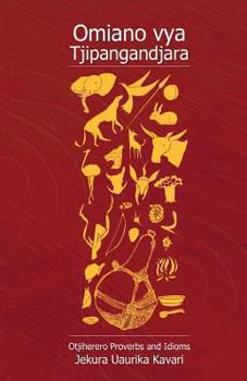 Paperback Omiano Vya Tjipangandjara: Otjiherero Proverbs and Idioms [Herero] Book