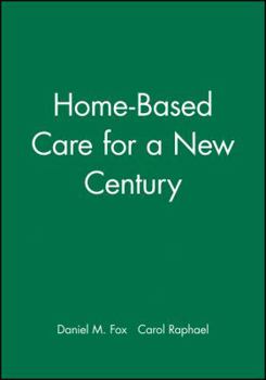 Hardcover Home-Based Care for a New Century Book