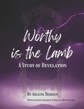 Paperback Worthy is the Lamb: A Study of Revelation Book