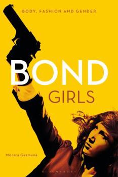 Paperback Bond Girls: Body, Fashion and Gender Book