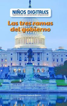 Los Tres Poderes del Gobierno: Trabajar En Equipo (the Three Branches of Government: Working as a Team)