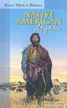 Hardcover Native American Myths (Retold Myths & Folktales Anthologies) Book