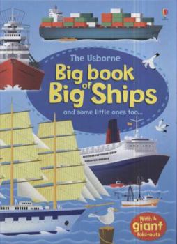 Big Book of Ships - Book  of the Usborne Big Book of...