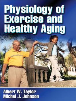 Hardcover Physiology of Exercise and Healthy Aging Book