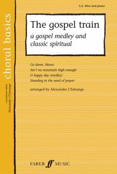 Paperback The Gospel Train: A Gospel Medley and Classic Spiritual Book