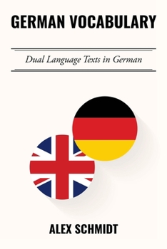 Paperback German Vocabulary: Dual Language Texts in German Book