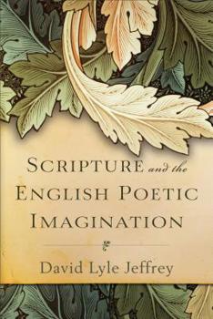 Paperback Scripture and the English Poetic Imagination Book