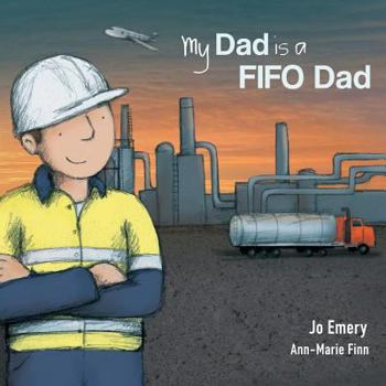 Paperback My Dad Is a FIFO Dad Book