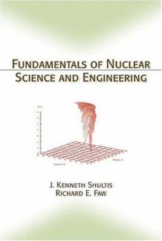 Hardcover Fundamentals of Nuclear Science and Engineering Book