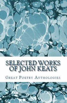 Selected Works of John Keats