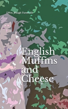 Paperback English Muffins and Cheese: a book of poetry Book