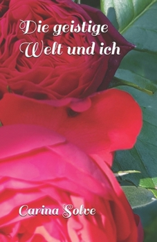 Paperback Die geistige Welt und ich [German] Book