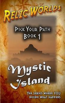 Paperback Relic Worlds: Pick Your Path - Mystic Island Book