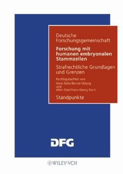 Paperback Forschung Mit Humanen Embryonalen Stammzellen: Strafrechtliche Grundlagen Und Grenzen. Standpunkte [German] Book