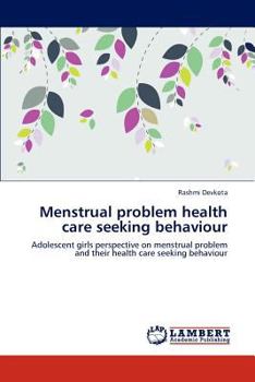 Paperback Menstrual problem health care seeking behaviour Book