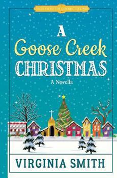 A Goose Creek Christmas - Book #3.5 of the Tales from the Goose Creek B&B #0.5