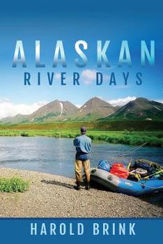 Paperback Alaskan River Days Book
