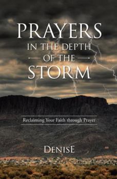 Paperback Prayers in the Depth of the Storm: Reclaiming Your Faith through Prayer Book