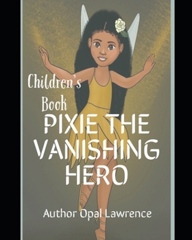 Paperback Pixie The Vanishing Hero Book