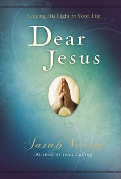 Hardcover Dear Jesus, Padded Hardcover, with Scripture References: Seeking His Light in Your Life Book