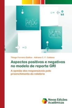 Paperback Aspectos positivos e negativos no modelo de reporte GRI [Portuguese] Book