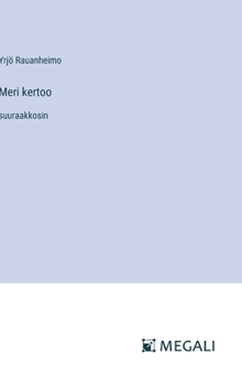 Meri kertoo: suuraakkosin