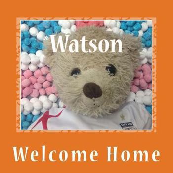 Paperback Watson: Welcome Home Book